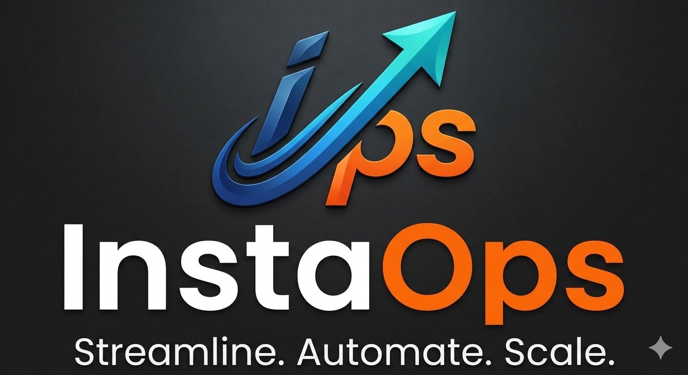 InstaOps — Streamline. Automate. Scale.